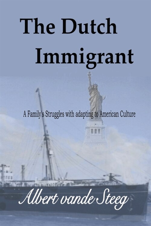 The Dutch Immigrant (Paperback)