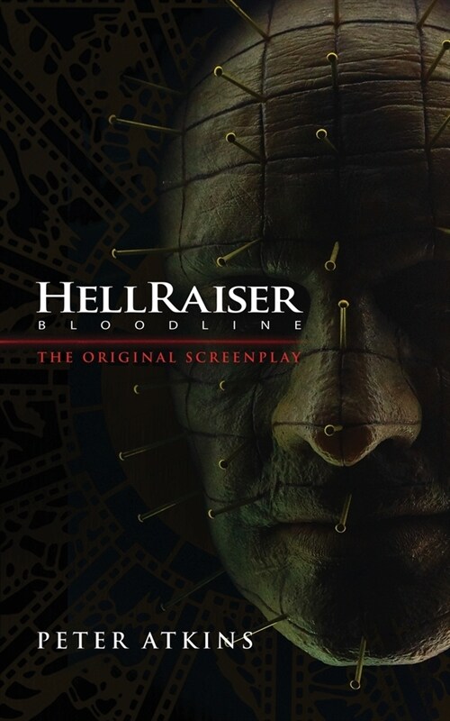 Hellraiser: Bloodline - The Original Screenplay (Paperback)