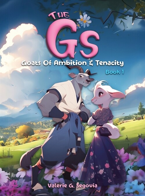 The Gs: Goats Of Ambition & Tenacity (Hardcover)