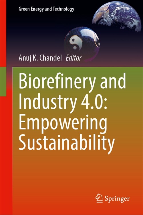 Biorefinery and Industry 4.0: Empowering Sustainability (Hardcover, 2024)