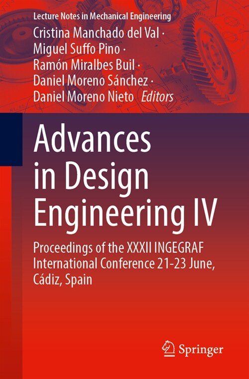 Advances in Design Engineering IV: Proceedings of the XXXII Ingegraf International Conference 21-23 June, C?iz, Spain (Paperback, 2024)