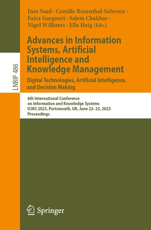 Advances in Information Systems, Artificial Intelligence and Knowledge Management: 6th International Conference on Information and Knowledge Systems, (Paperback, 2024)