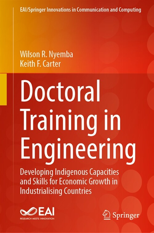 Doctoral Training in Engineering: Developing Indigenous Capacities and Skills for Economic Growth in Industrialising Countries (Hardcover, 2024)