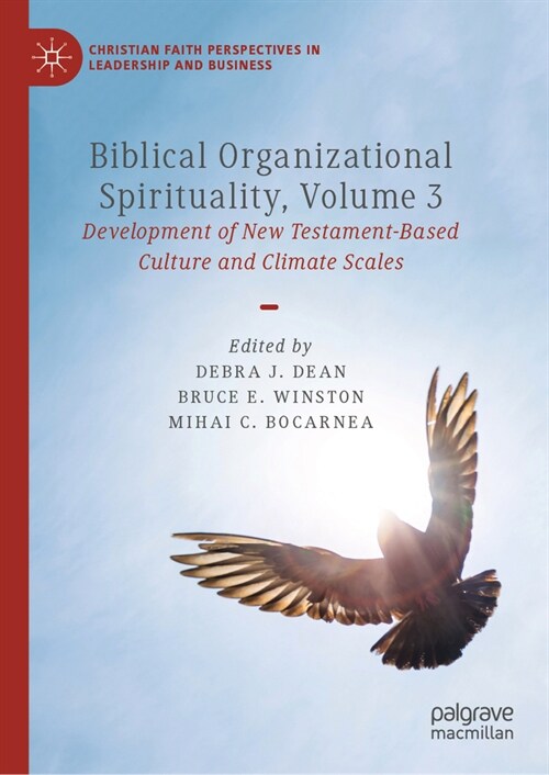 Biblical Organizational Spirituality, Volume 3: Development of New Testament-Based Culture and Climate Scales (Hardcover, 2024)