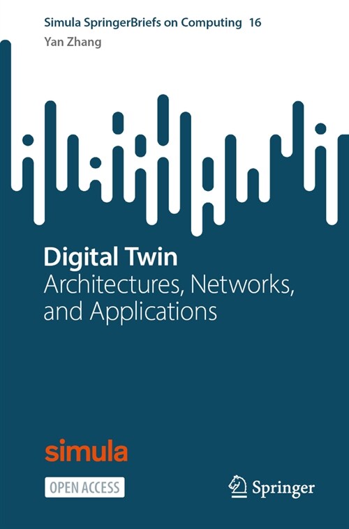 Digital Twin: Architectures, Networks, and Applications (Paperback, 2024)