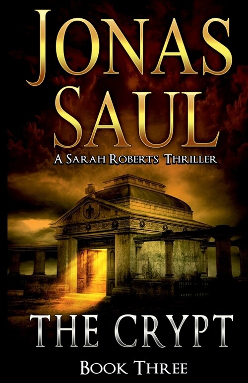 The Crypt: A Sarah Roberts Thriller Book 3 (Paperback)