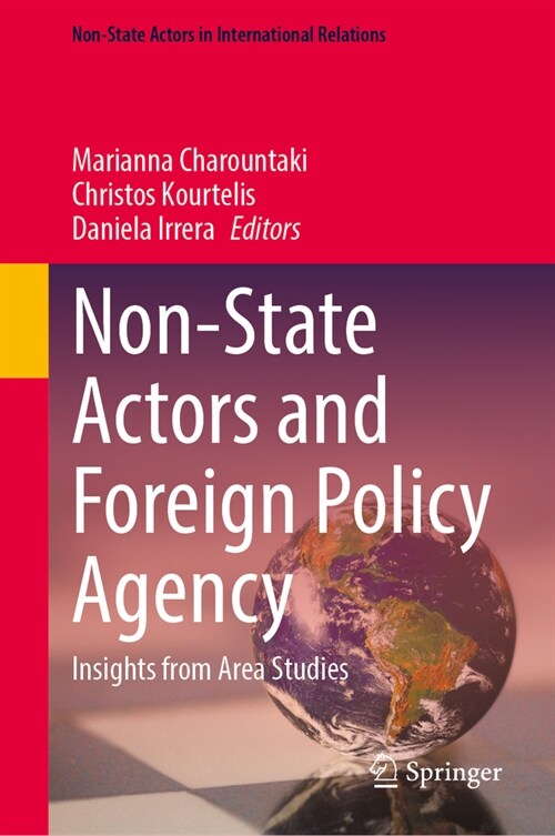 Non-State Actors and Foreign Policy Agency: Insights from Area Studies (Hardcover, 2024)