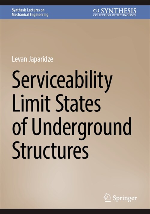 Serviceability Limit States of Underground Structures (Hardcover, 2024)