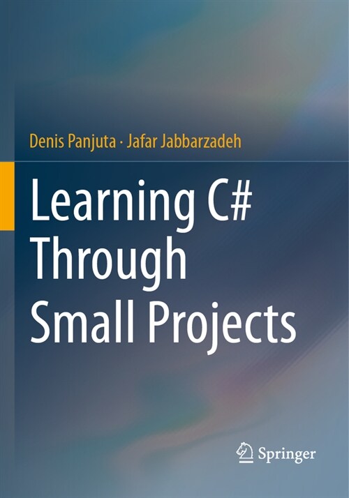 Learning C# Through Small Projects (Paperback, 2024)