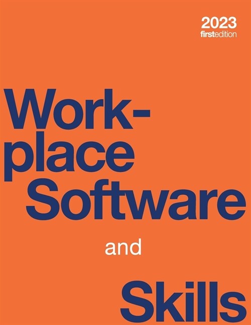 Workplace Software and Skills (paperback, full color) (Paperback)