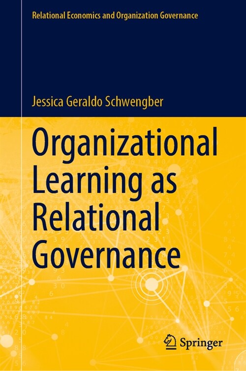 Organizational Learning as Relational Governance (Hardcover, 2024)