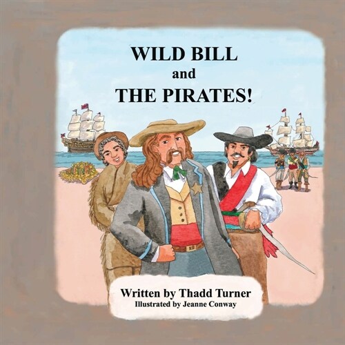 Wild Bill and The Pirates! (Paperback)