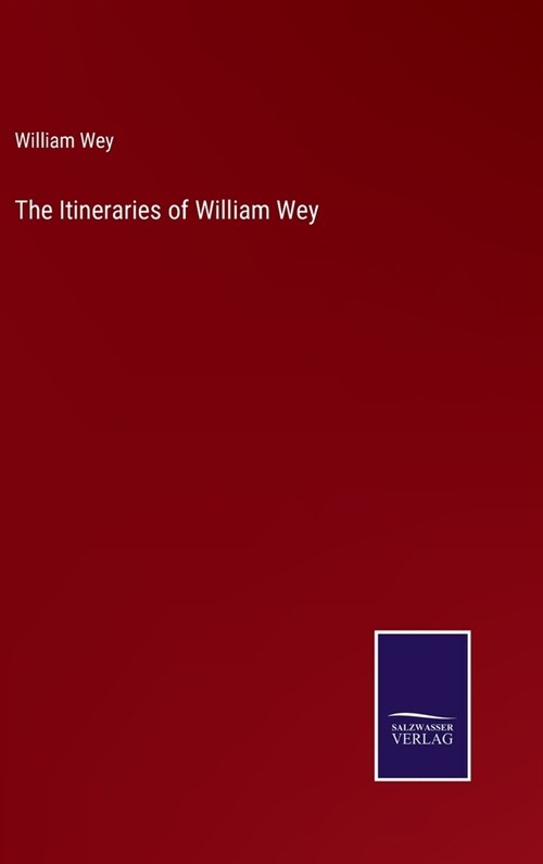 The Itineraries of William Wey (Hardcover)