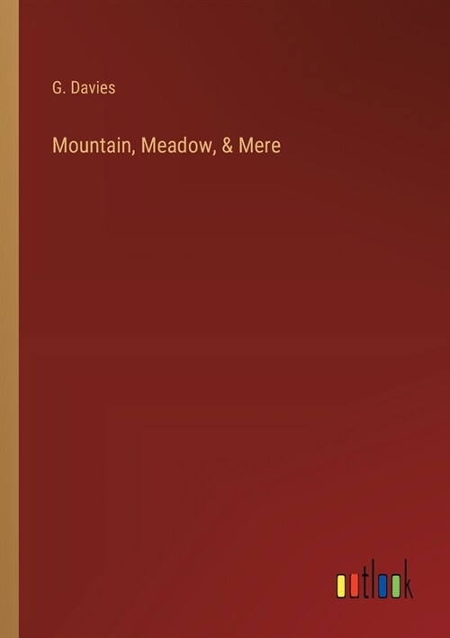 Mountain, Meadow, & Mere (Paperback)