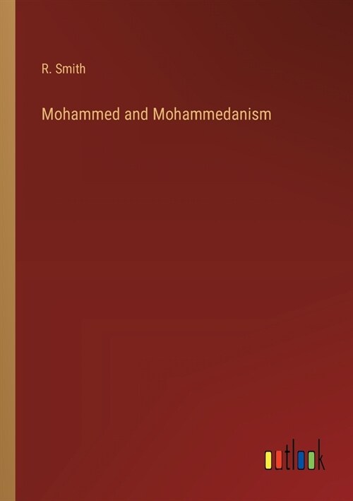 Mohammed and Mohammedanism (Paperback)