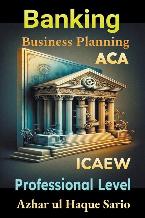 ICAEW ACA Business Planning Banking: Professional Level (Paperback)