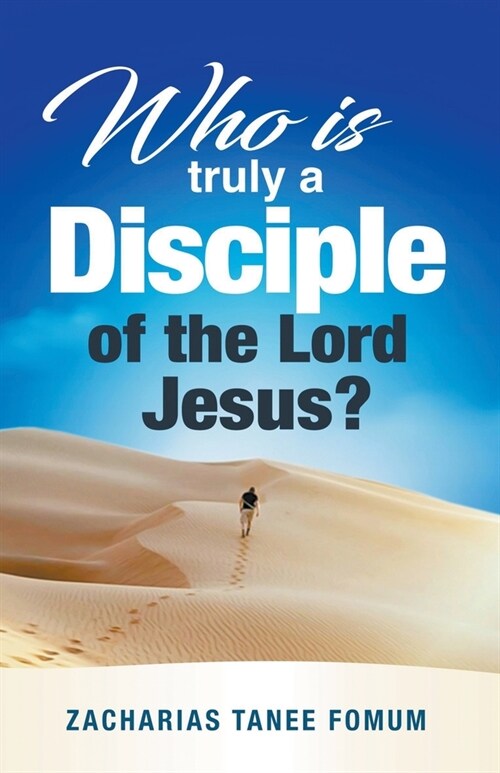 Who is Truly a Disciple of The Lord Jesus? (Paperback)