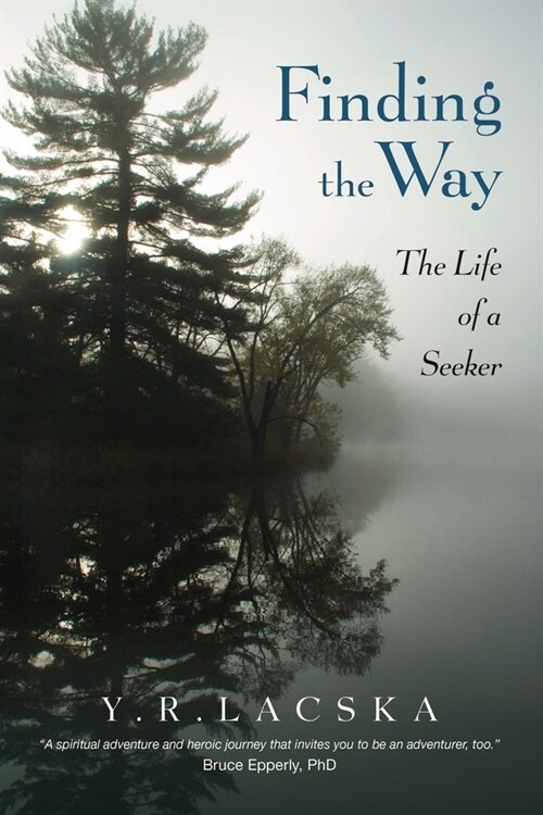 Finding the Way: The Life of a Seeker (Paperback)