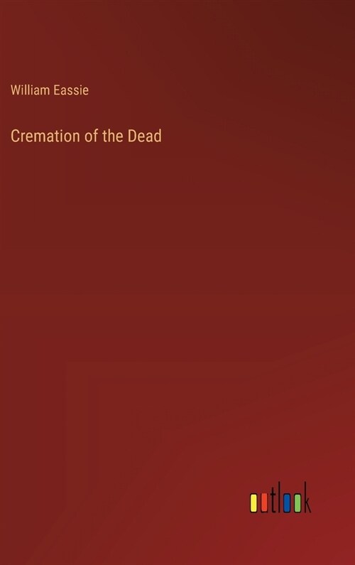 Cremation of the Dead (Hardcover)