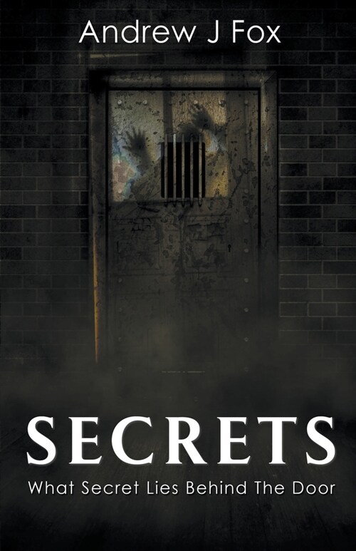 Secrets What Secret Lies Behind The Door (Paperback)