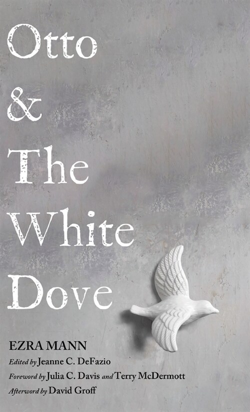 Otto & The White Dove (Hardcover)