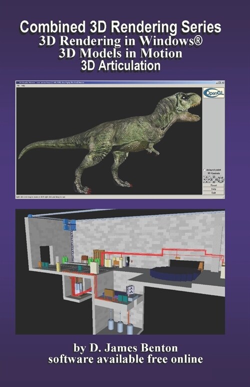 Combined 3D Rendering Series: 3D Rendering in Windows, 3D Models in Motion, and 3D Articulation (Paperback)