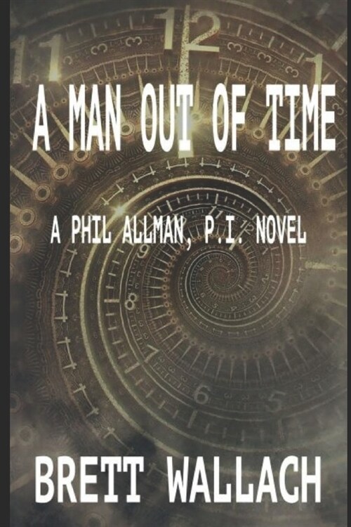 A Man Out Of Time (Paperback)