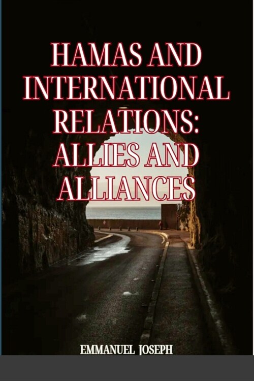 Hamas and International Relations: Allies and Alliances (Paperback)