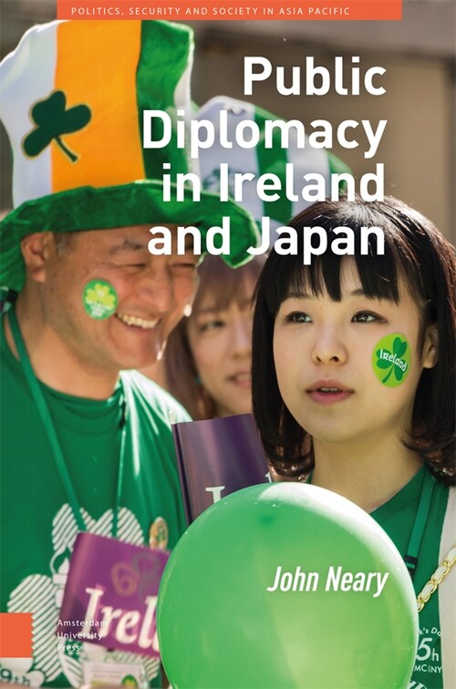 Public Diplomacy in Ireland and Japan (Hardcover)