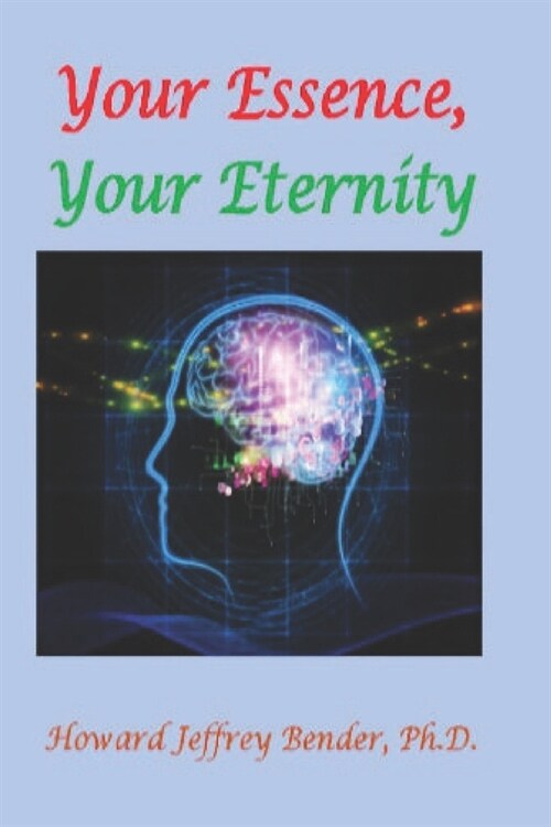 Your Essence, Your Eternity (Paperback)