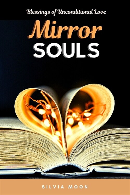 Mirror Souls: Twin Flame Love Lessons Book 3 (Paperback)