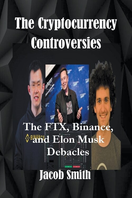 The Cryptocurrency Controversies (Paperback)