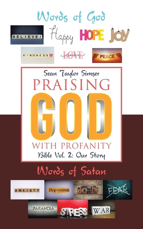 Praising God with Profanity: Bible Vol. 2: Our Story (Paperback)