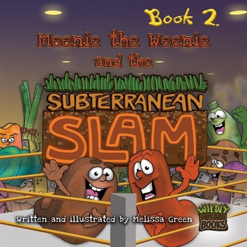 Meenie the Weenie and the Subterranean Slam (Paperback)