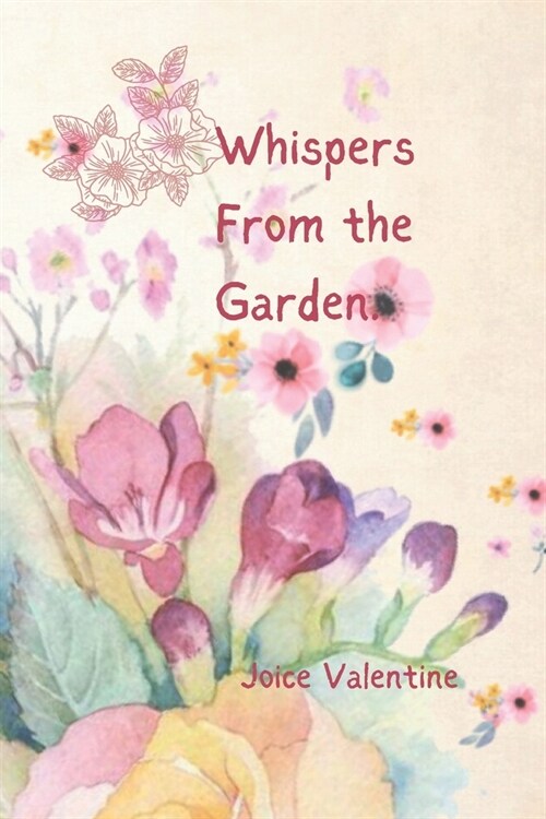 Whispers from the Garden (Paperback)