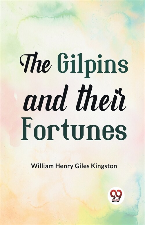 The Gilpins and their Fortunes (Paperback)