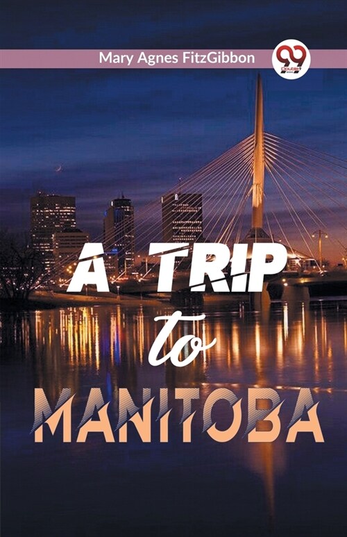 A Trip to Manitoba (Paperback)