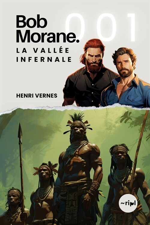 Bob Morane - La Vall? Infernale: Les origines de laventure. (Paperback)