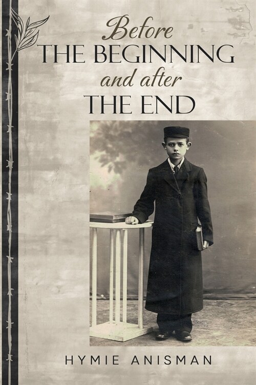 Before the Beginning and After the End (Paperback)