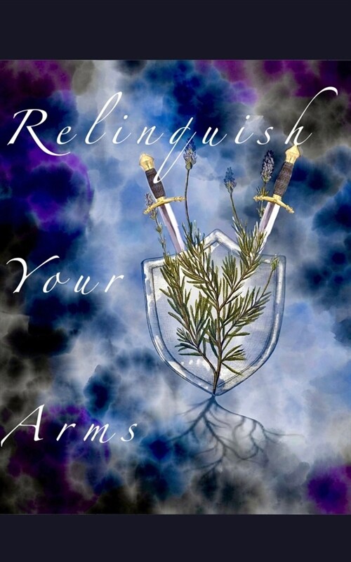 Relinquish Your Arms (Paperback)