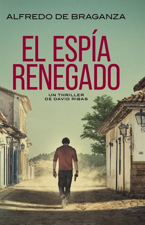 El Esp? Renegado: thriller de espionaje y suspense (Paperback)