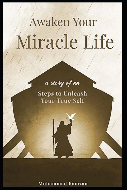 Awaken Your Miracle Life: Steps to Unleash Your True Self (Paperback)