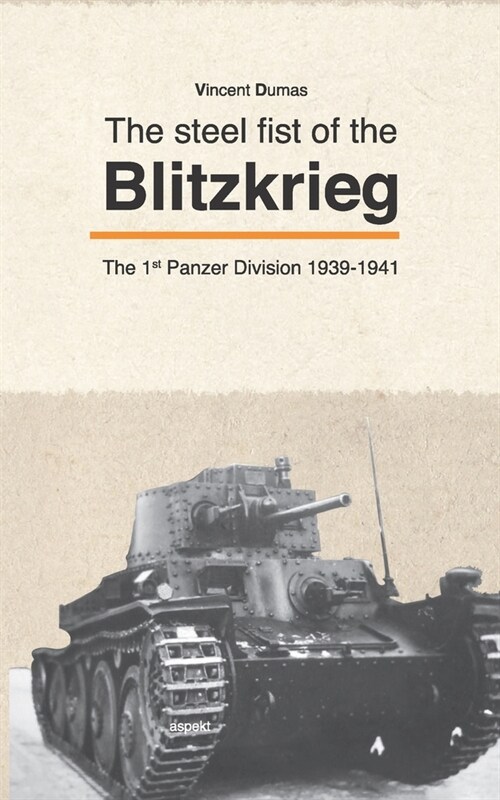 The Steel fist of the Blitzkrieg (Paperback)