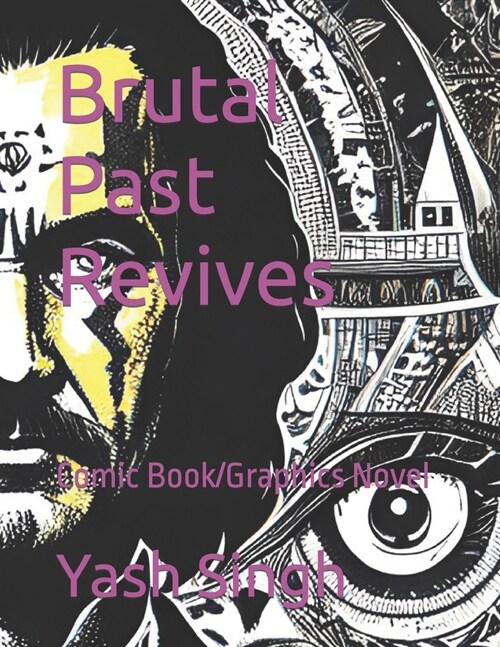 Brutal Past Revives: Comic Book/Graphics Novel (Paperback)
