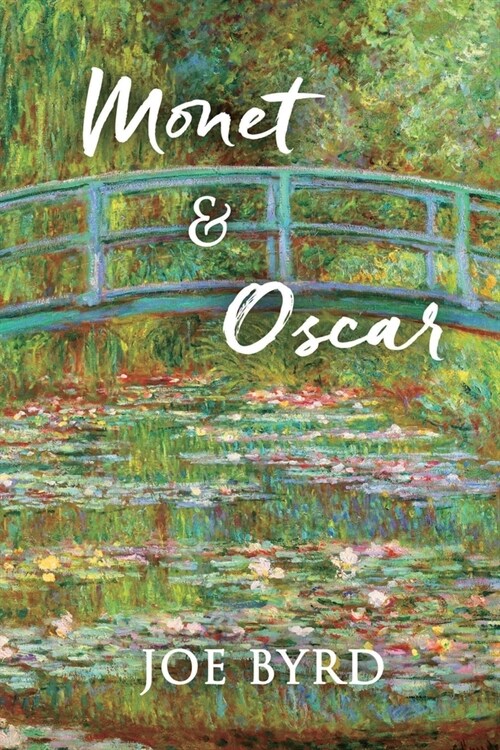 Monet & Oscar: The Essence of Light (Paperback)