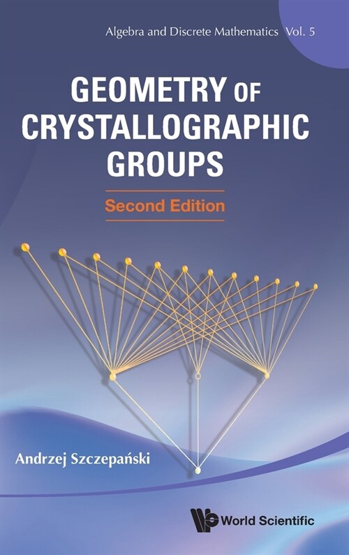 Geometry Crystal Groups (2nd Ed) (Hardcover)