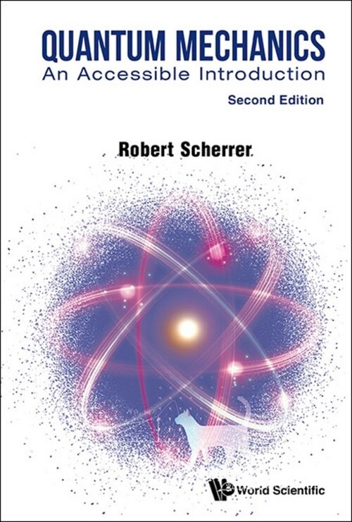 Quantum Mechanics: An Accessible Introduction (Second Edition) (Hardcover)