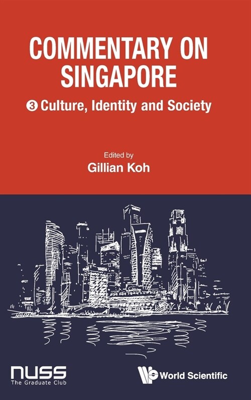Commentary on Singapore, Volume 3: Culture, Identity and Society (Hardcover)