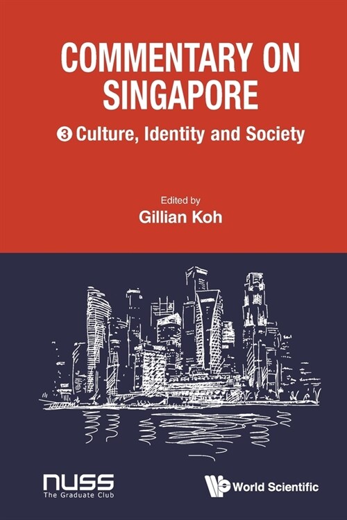Commentary on Singapore, Volume 3: Culture, Identity and Society (Paperback)