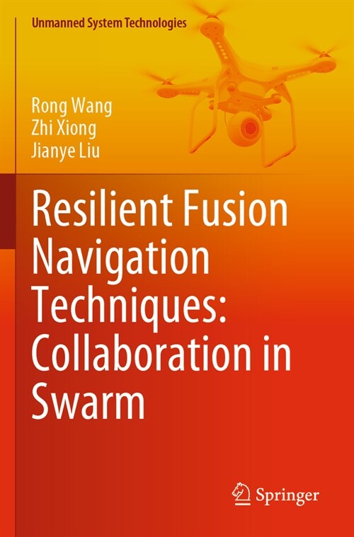 Resilient Fusion Navigation Techniques: Collaboration in Swarm (Paperback, 2023)